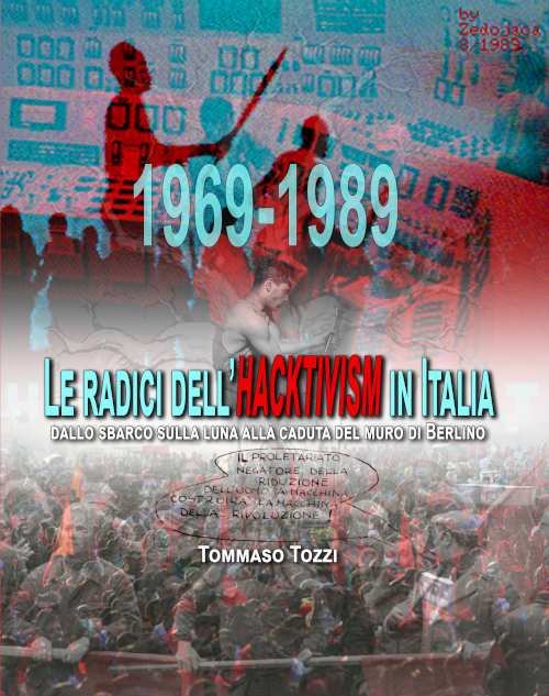 Le radici dell'Hacktivism in Italia - Copertina Volume 1 con link alla relativa pagina web